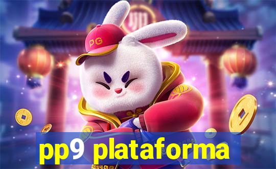 pp9 plataforma